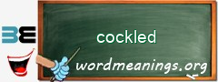 WordMeaning blackboard for cockled